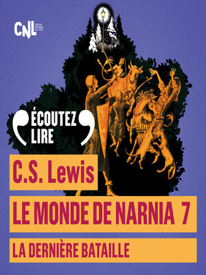 cover image of Le monde de Narnia (Tome 7)--La Dernière Bataille